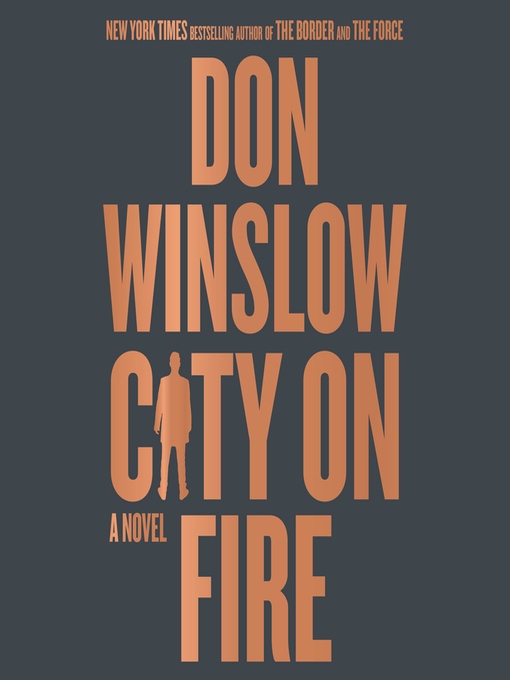 Title details for City on Fire by Don Winslow - Available